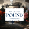 Mix and Match Pound Domestic Hash